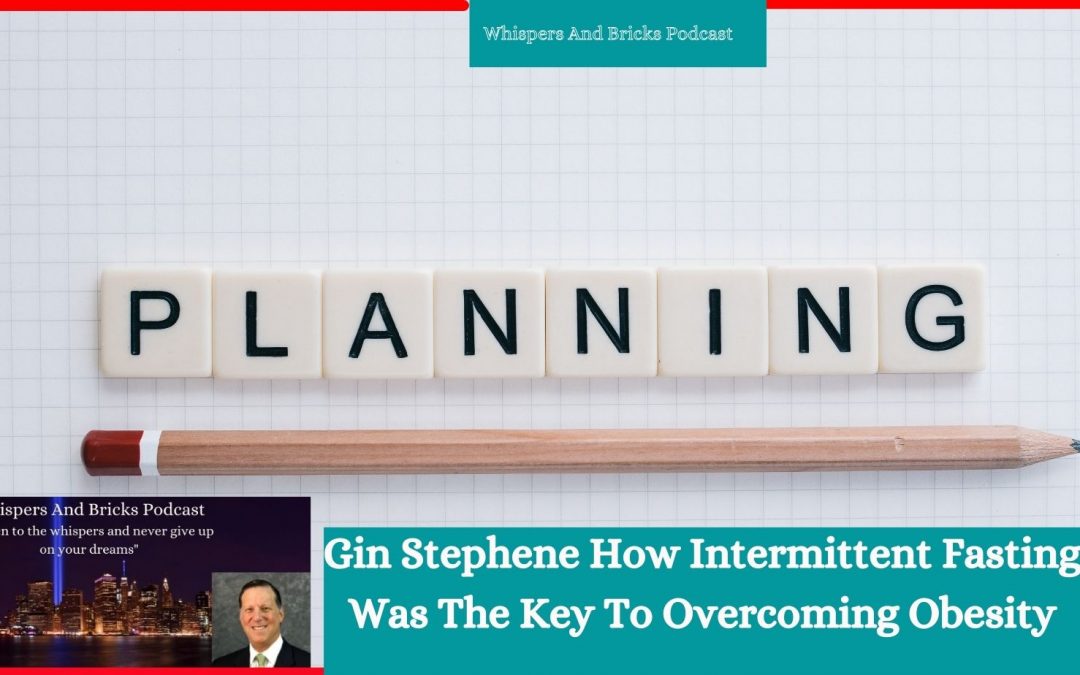 99.  Gin Stephene How Intermittent Fasting Was The Key To Overcoming Obesity